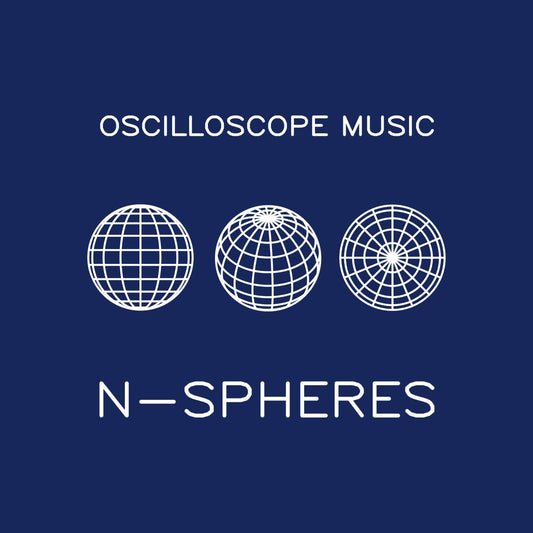 Oscilloscope Music - N-SPHERES [EXE / FLAC / MP3 / MP4, 2024]